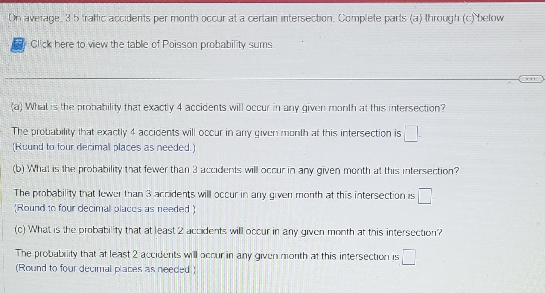 Solved On Average, 3.5 Traffic Accidents Per Month Occur At | Chegg.com