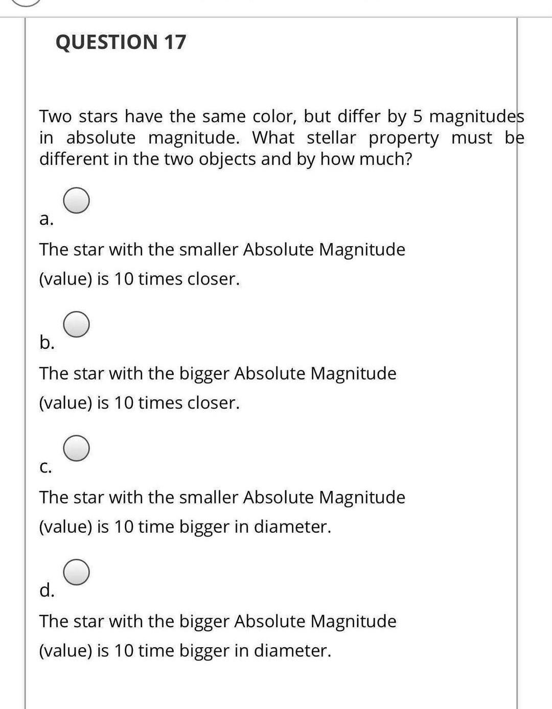 Solved QUESTION 17 Two stars have the same color, but differ | Chegg.com
