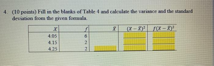 Solved 4. (10 points) Fill in the blanks of Table 4 and | Chegg.com