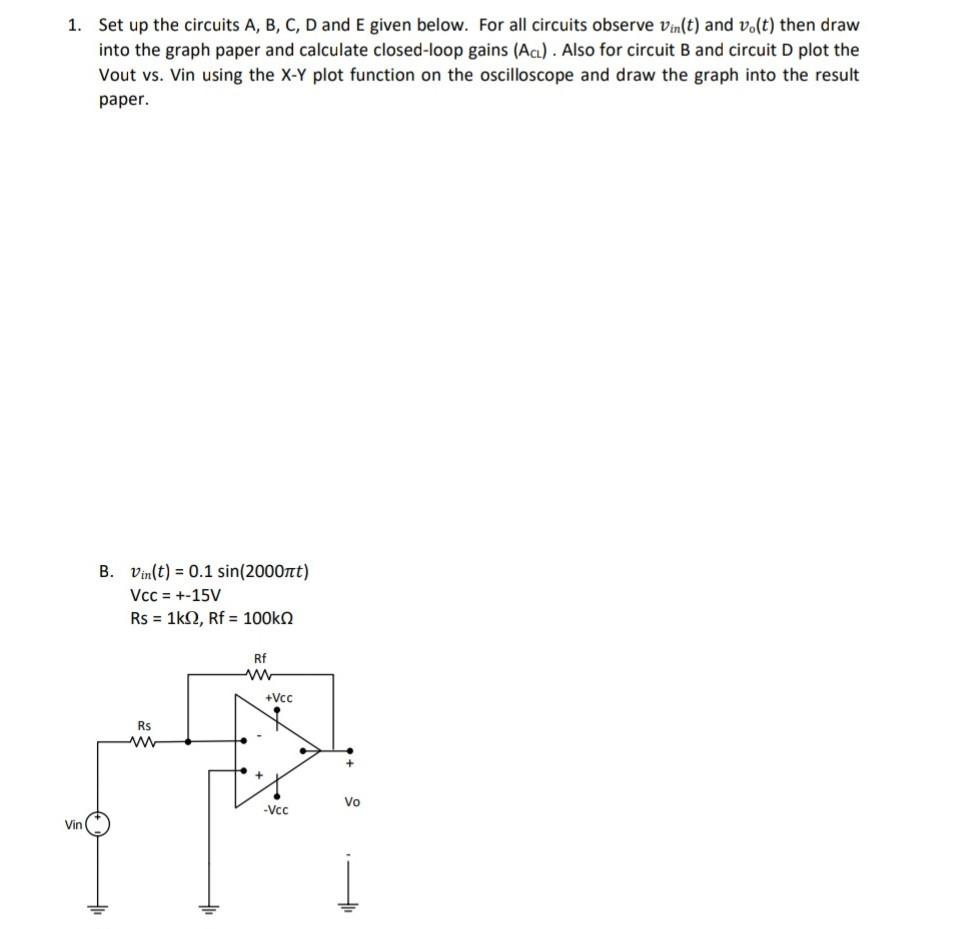 1. Set Up The Circuits A,B,C,D And E Given Below. For | Chegg.com