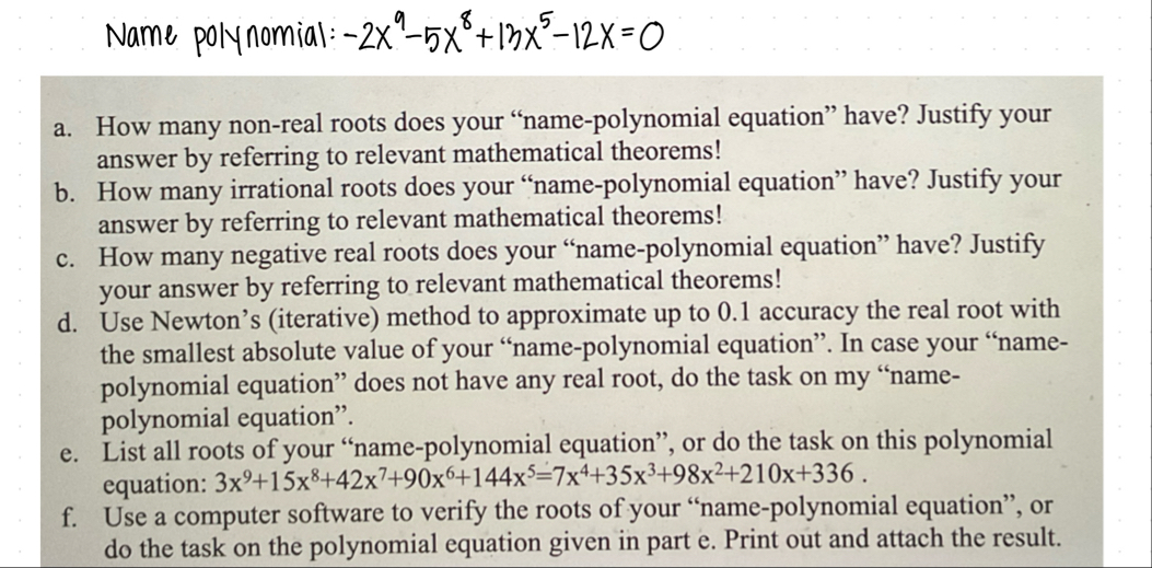 Solved Name polynomial: -2x9-5x8 13x5-12x=0a. ﻿How many | Chegg.com