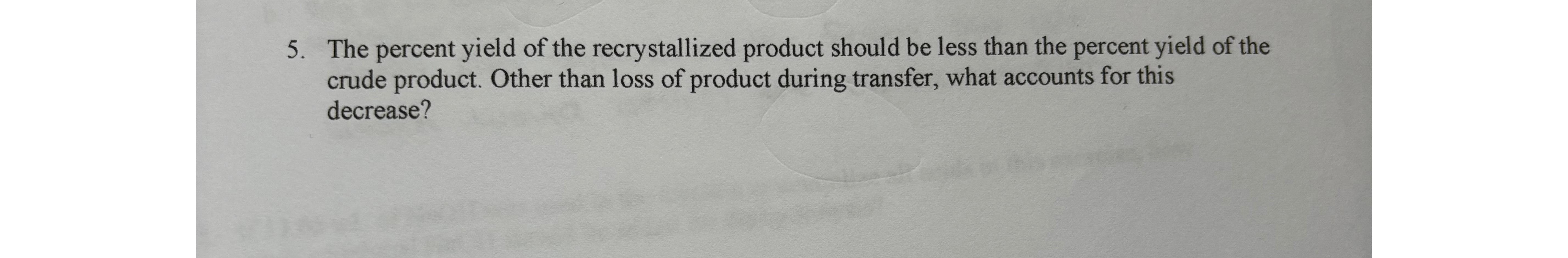 Solved The percent yield of the recrystallized product | Chegg.com