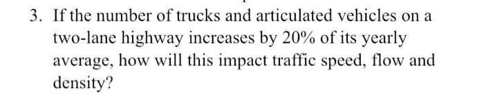 Solved 3. If the number of trucks and articulated vehicles | Chegg.com