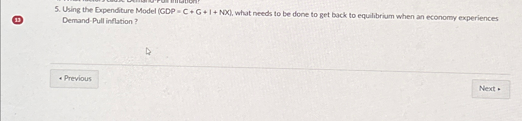 Solved Using the Expenditure Model (GDP =C+G+I+Nx, ﻿what | Chegg.com