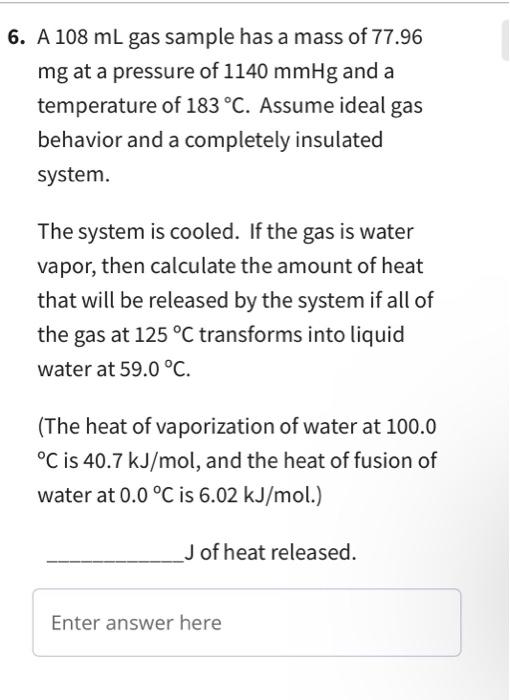 Solved A 108 mL gas sample has a mass of 77.96 mg at a | Chegg.com