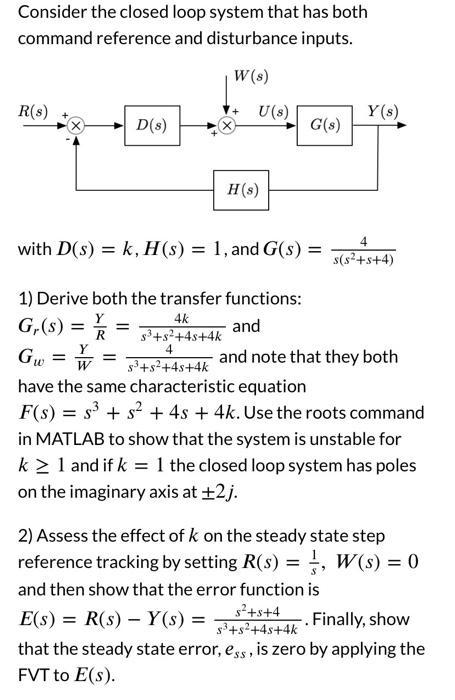 Solved Consider the closed loop system that has both command | Chegg.com