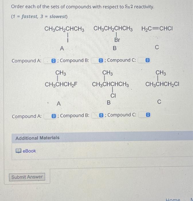 Solved Order each of the sets of compounds with respect to