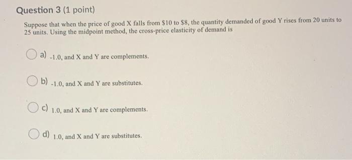 Solved Question 3 (1 point) Suppose that when the price of | Chegg.com