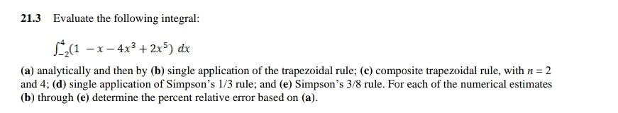 Solved 21.3 Evaluate The Following Integral: | Chegg.com