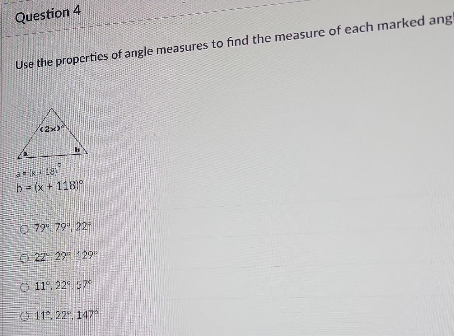 Solved Question 4 Use the properties of angle measures to | Chegg.com
