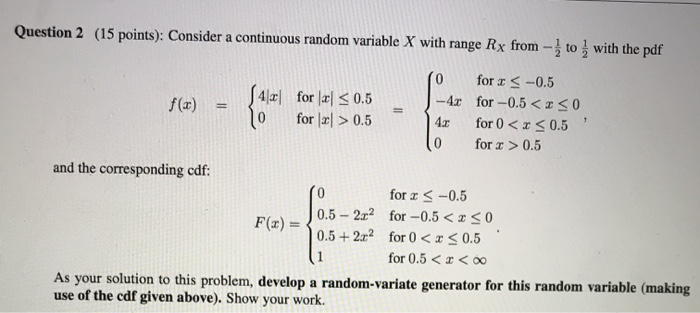 Solved Question 2 (15 points): Consider a continuous random | Chegg.com