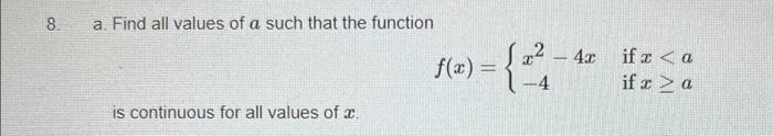 Solved 8. a. Find all values of a such that the function | Chegg.com