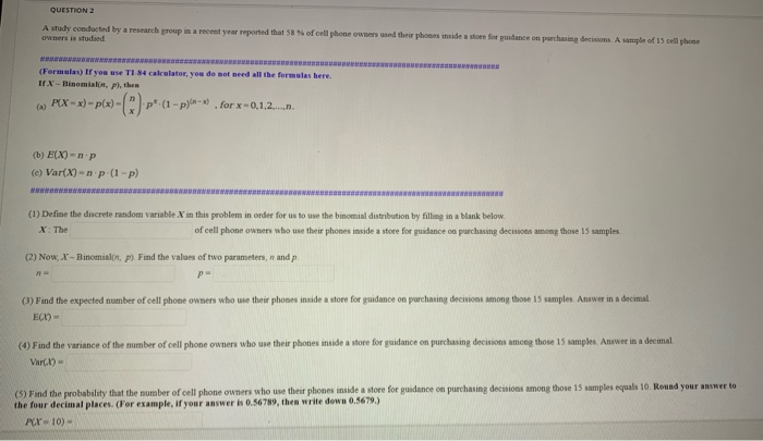 Solved QUESTION 2 A study conducted by a research group in a | Chegg.com