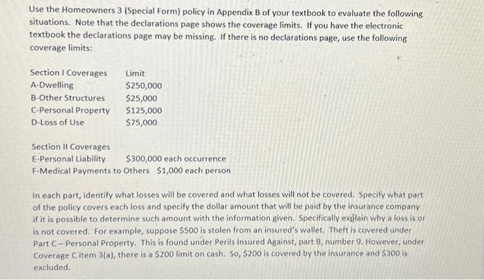 Solved Use the Homeowners 3 (Special Form) policy in | Chegg.com