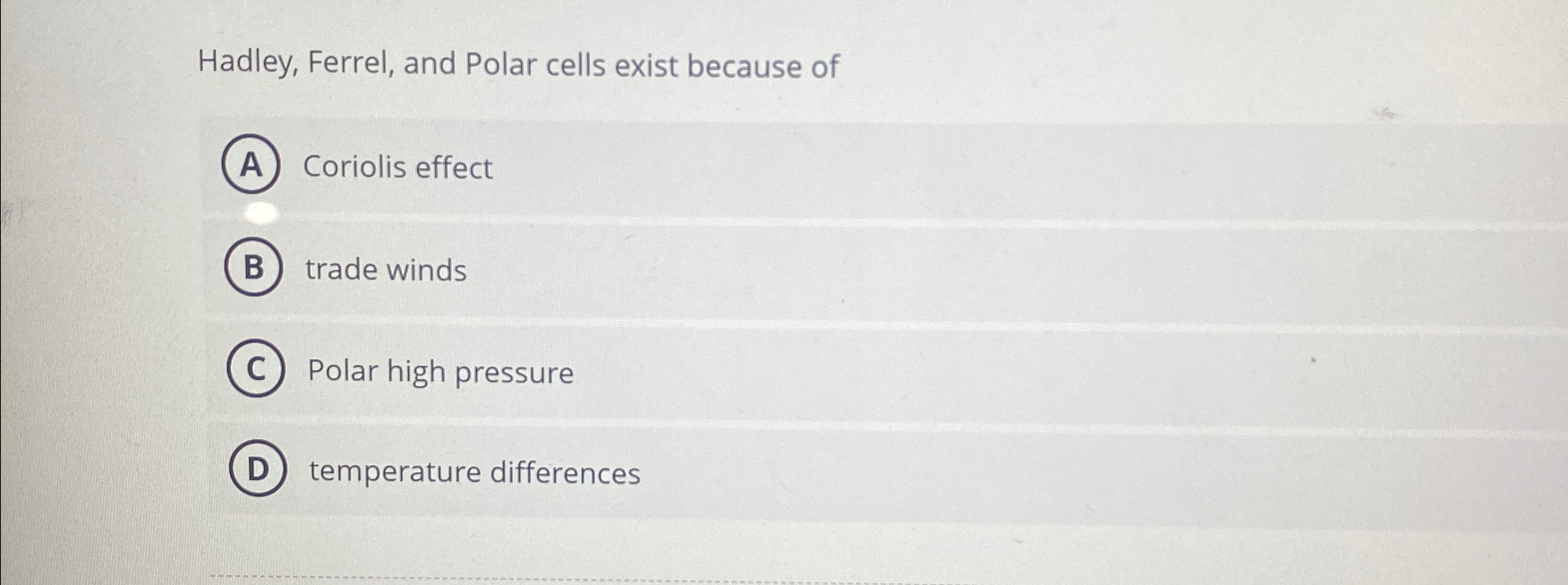 Solved Hadley, Ferrel, and Polar cells exist because | Chegg.com