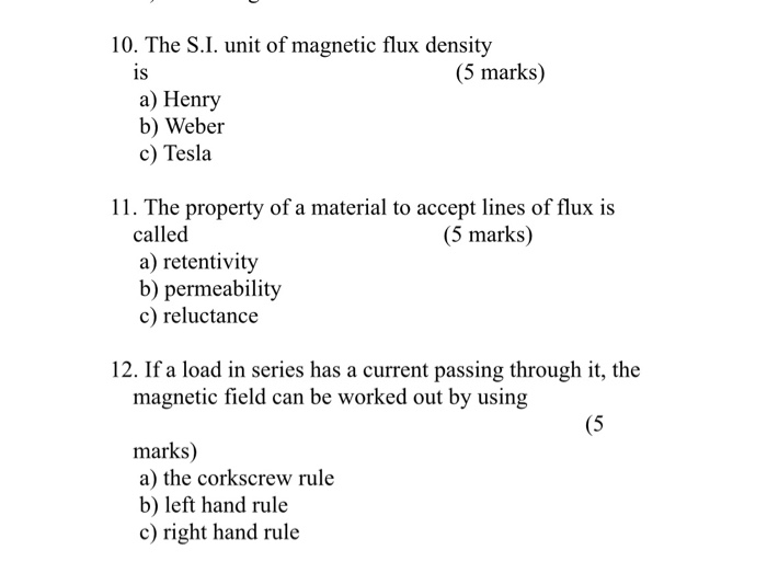 Solved 10. The S.I. unit of magnetic flux density (5 marks) Chegg.com