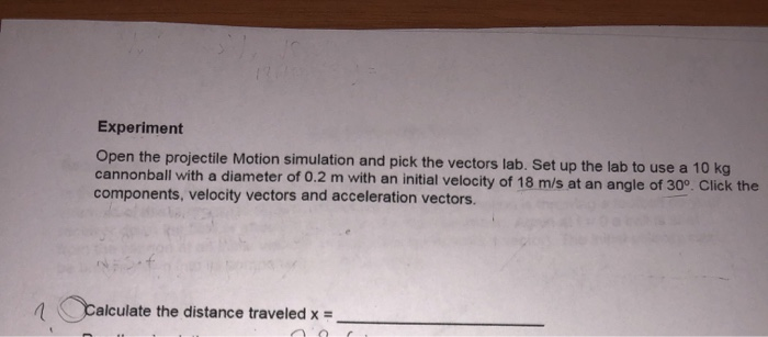 Solved Experiment Open the projectile Motion simulation and | Chegg.com