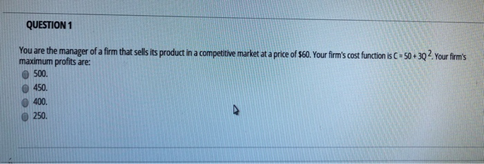 Solved QUESTION 1 You are the manager of a firm that sells | Chegg.com