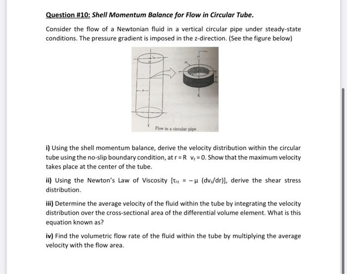 Solved Question \#10: Shell Momentum Balance for Flow in | Chegg.com