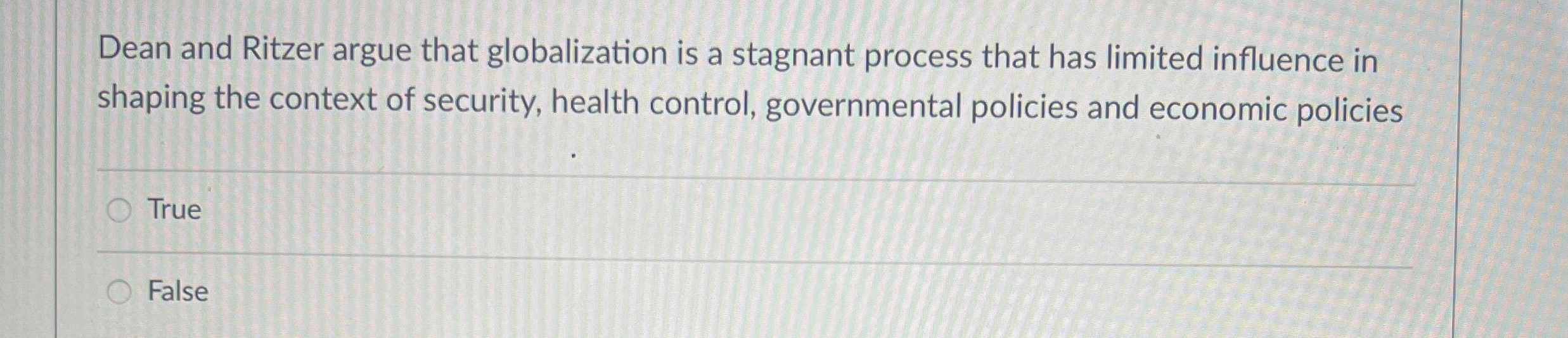 Solved Dean And Ritzer Argue That Globalization Is A Chegg
