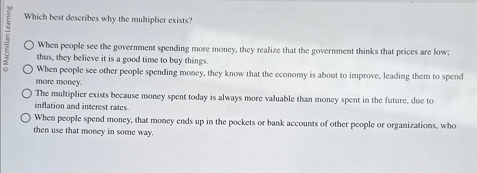 Solved 11c ﻿Which best describes why the multiplier