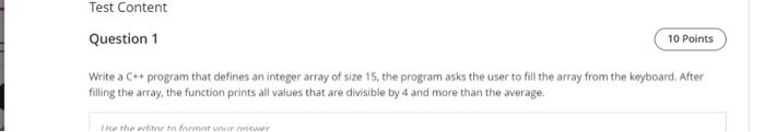 Solved Test Content Question 1 10 Points Write a C++ program | Chegg.com