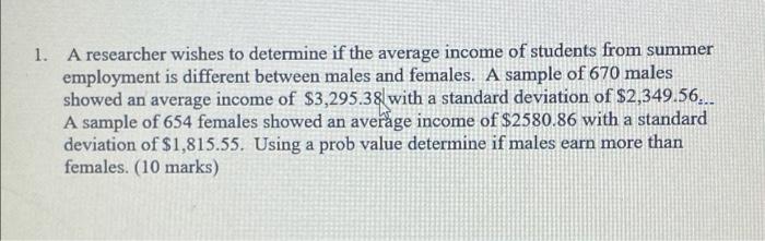 Solved 1. A researcher wishes to determine if the average | Chegg.com