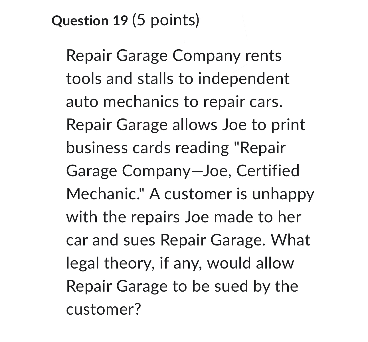 Solved Question 19 (5 ﻿points)Repair Garage Company rents | Chegg.com