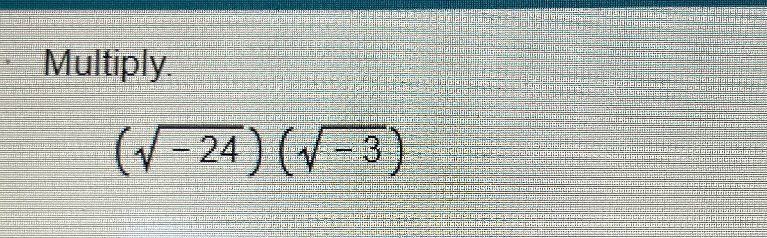 Solved Multiply.(-242)(-32) | Chegg.com