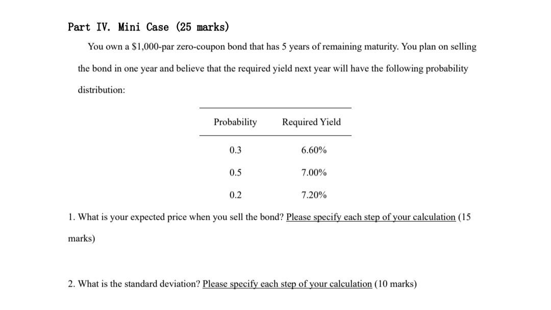 Solved Part IV. Mini Case (25 marks) You own a \$1,000-par | Chegg.com