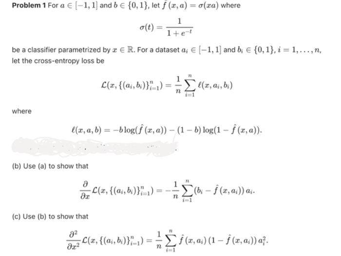Solved Problem 1 For a∈[−1,1] and b∈{0,1}, let f(x,a)=σ(xa) | Chegg.com