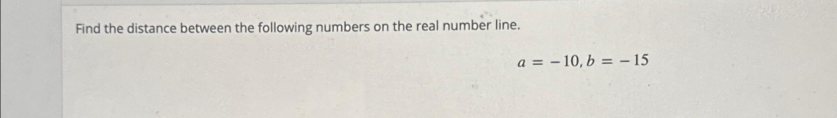 Solved Find the distance between the following numbers on | Chegg.com