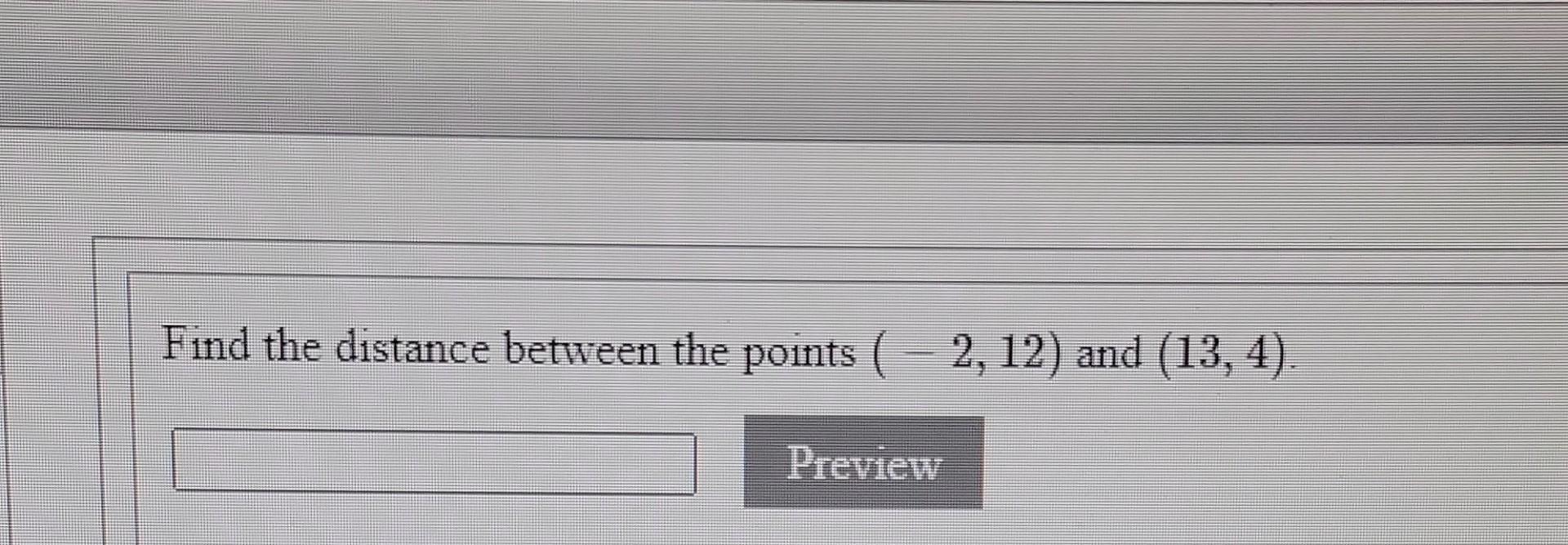 Solved Find The Distance Between The Points 2 12 And Chegg Com   Image 