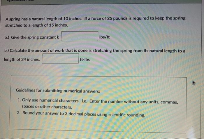 Solved A spring has a natural length of 10 inches. If a | Chegg.com