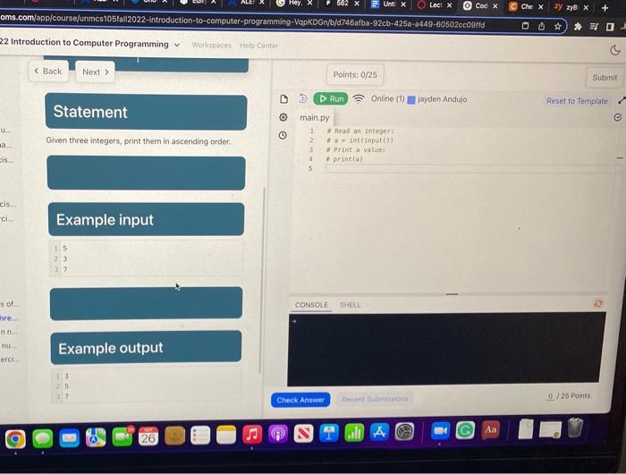 Solved Given three integors, print them in ascending order. | Chegg.com