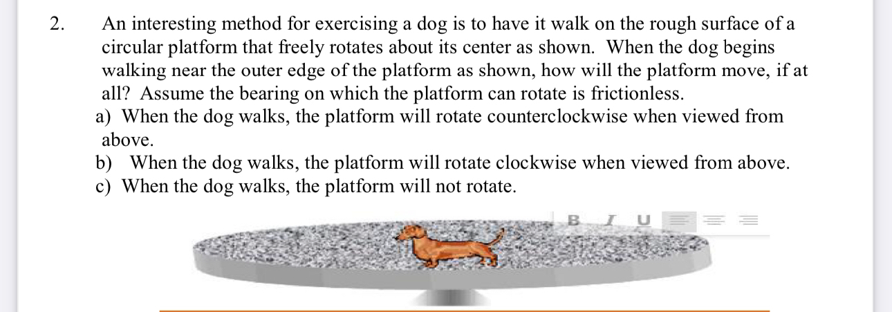 Solved An interesting method for exercising a dog is to have | Chegg.com