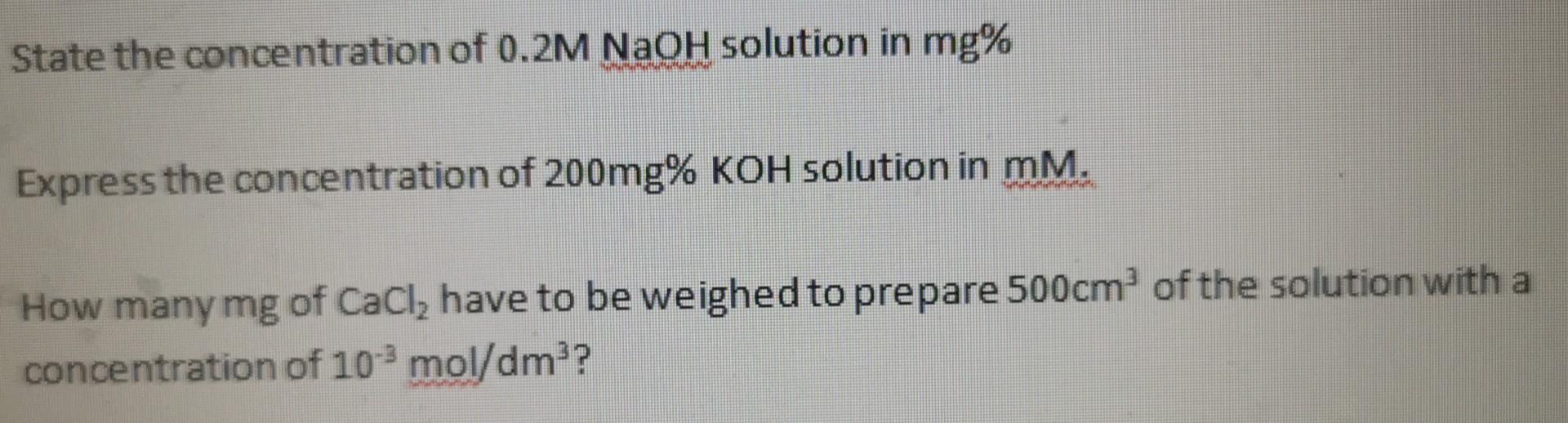 Solved State The Concentration Of 0 2m Naoh Solution In Mg Chegg Com