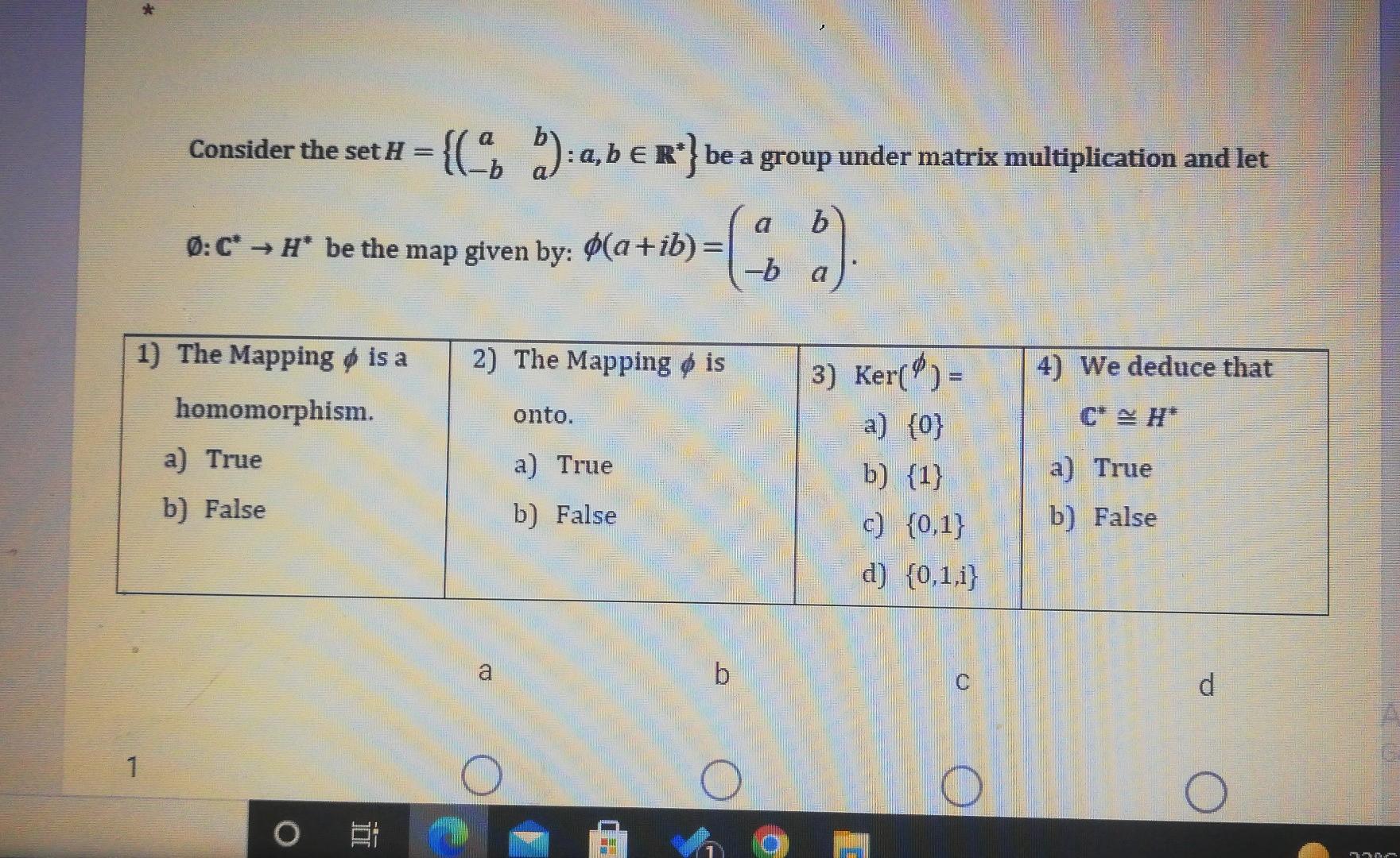 Solved -b And Let Consider The Set H = {( 5:a,b € R*} Be A | Chegg.com