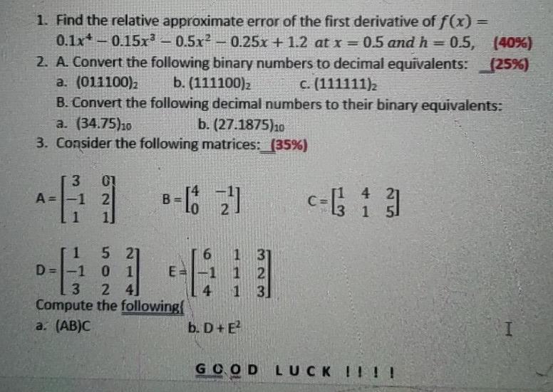 Solved 1. Find the relative approximate error of the first | Chegg.com