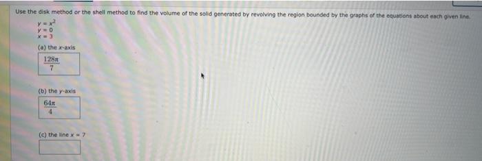 Solved Use the disk method or the shell method to find the | Chegg.com