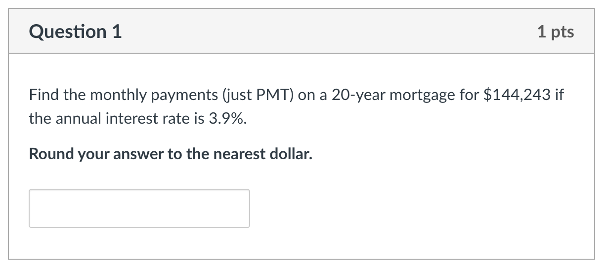 Solved Question 1Find the monthly payments (just PMT) ﻿on a | Chegg.com