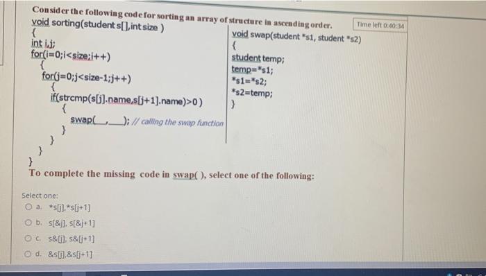 Solved Time Left 0:40:34 Consider The Following Code For | Chegg.com