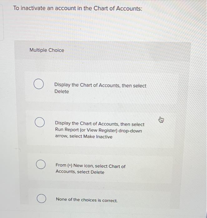 Solved To inactivate an account in the Chart of Accounts