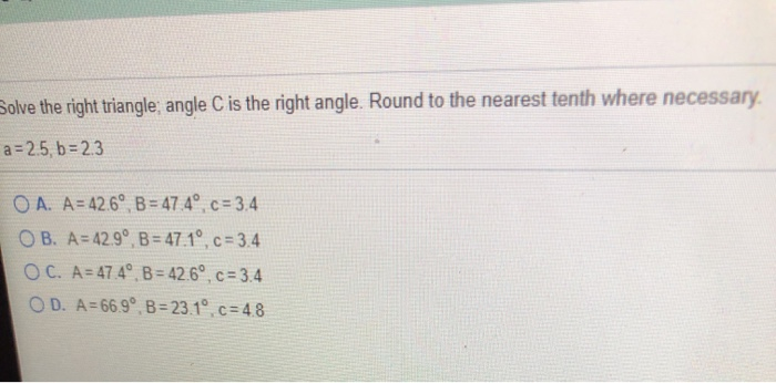 Solved Solve The Right Triangle Angle C Is The Right Ang Chegg Com