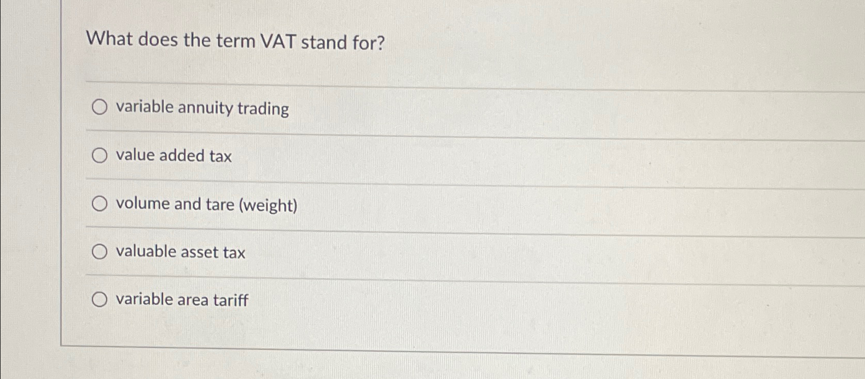 Solved What does the term VAT stand for?variable annuity | Chegg.com