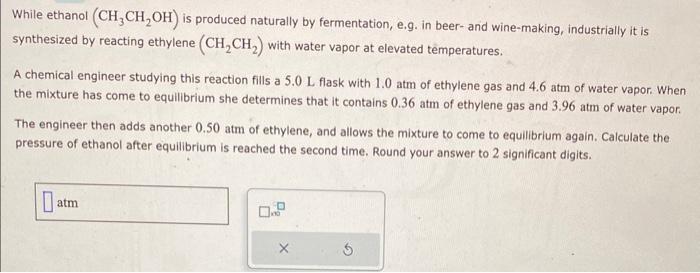 Solved While ethanol (CH3CH2OH) is produced naturally by | Chegg.com