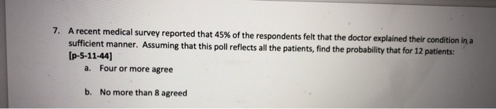 Solved 7. A recent medical survey reported that 45% of the | Chegg.com