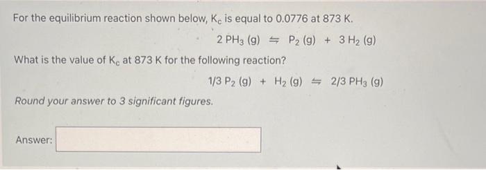 Solved For the equilibrium reaction shown below, Kc is equal | Chegg.com