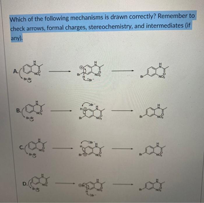 Solved Which Of The Following Mechanisms Is Drawn Correctly? | Chegg.com