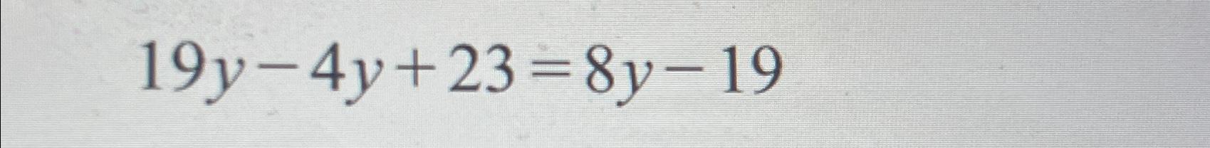 3y - (y - 19) = 2y